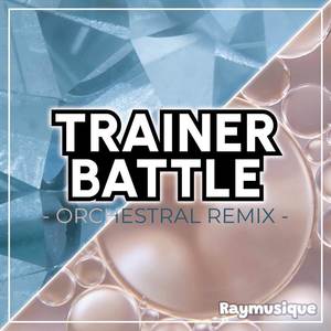 Trainer Battle (From "Pokémon Diamond & Pearl") (Orchestral Remix)