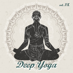 Deep Yoga - VOL.IX