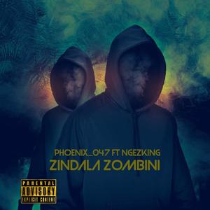 Zindala Zombini (feat. Ngezking) [Explicit]