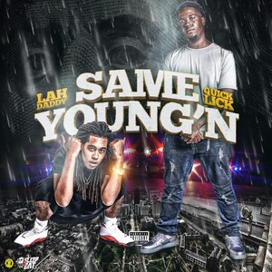 Same Young'n (feat. Quick Lick) [Explicit]