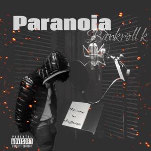 Paranoia (Explicit)