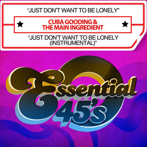 Just Don’t Want To Be Lonely / Just Don’t Want To Be Lonely (Instrumental) [Digital 45]