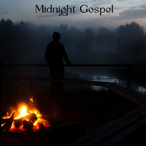 Midnight Gospel