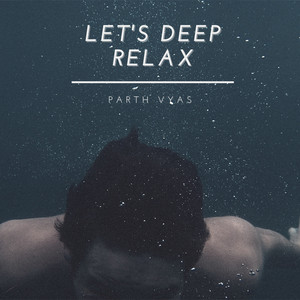 Let's Deep Relax