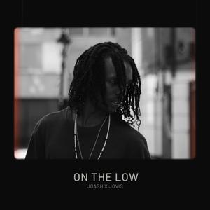 ON THE LOW (feat. Jovis)