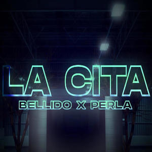 LA CITA (feat. EL PERLA)