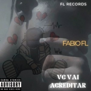 Vc vai acreditar (Explicit)