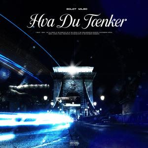 Hva Du Tænker (feat. Milbo) (Explicit)