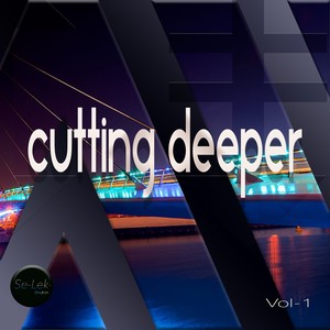 Cutting Deeper, Vol. 1