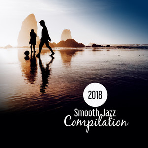 2018 Smooth Jazz Compilation