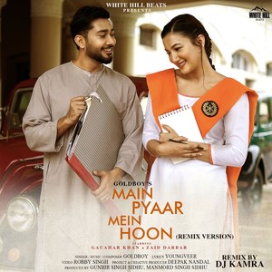 Main Pyaar Mein Hoon (Remix)