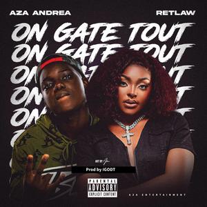 ON GATE TOUT (feat. LE MAUVAIS BB)