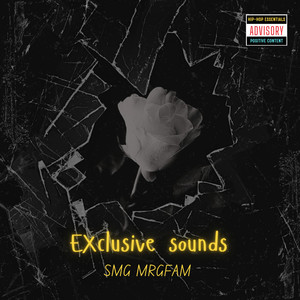 Exclusive Sounds Mixtape (Explicit)