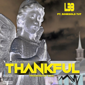 Thankful (feat. ROSEGOLD TUT) [Explicit]