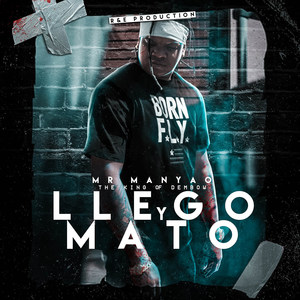 Llego y Mato (Explicit)