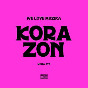 Korazon (feat. Mista Ayé, We Love Muzika & DJ Fernando)