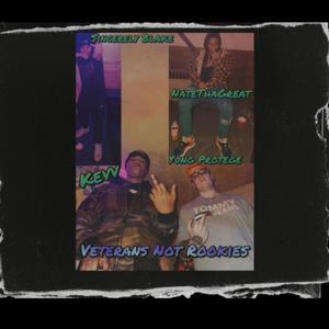 Veterans Not Rookies (Explicit)