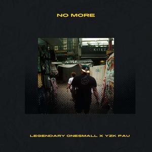 No More (feat. YZK PAU) (Explicit)