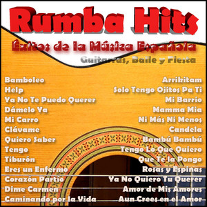 Rumba Hits - Éxitos de la Música Española, Guitarras, Baile y Fiesta