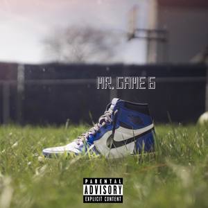 Mr. Game 6 (Explicit)