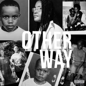 Other Way (feat. Christo Money & Al’ West) [Explicit]