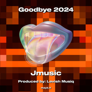 Goodbye 2024 (Explicit)