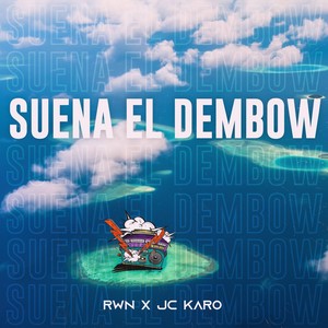 Suena el Dembow (Explicit)