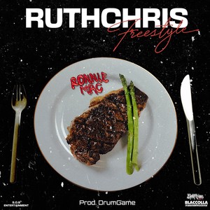 Ruth Chris Freestyle (Explicit)