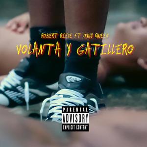 VOLANTA & GATILLERO (feat. July Queen) (Explicit)