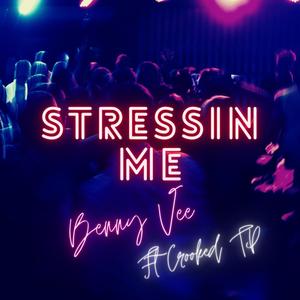 Stressin Me