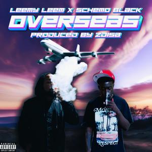 Overseas (feat. Schemo Black) (Explicit)