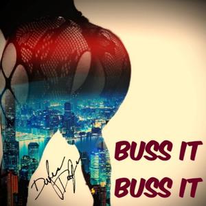 Buss It Buss It (Explicit)