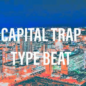 Capital Trap Type Beats