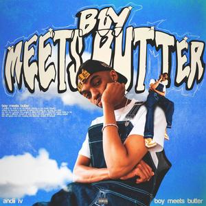 Boy Meets Butter (Explicit)