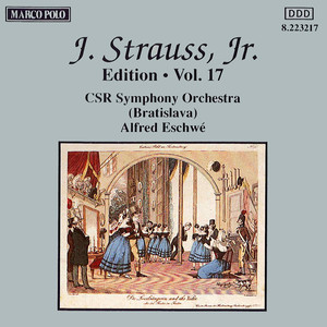 STRAUSS II, J.: Edition - Vol. 17