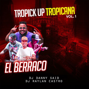 Tropick Up Tropicana, Vol. 1 (En Vivo) [Explicit]