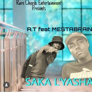 Saka L'yatsha (feat. A.T & MeStabRain) [Explicit]