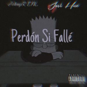 Perdon si falle (feat. Jose Hnz)