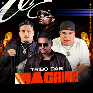 Tribo das Magrinhas (Explicit)