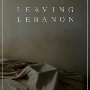 Leaving Lebanon (Official Soundtrack)