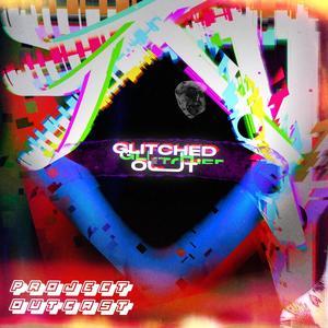 GLITCHED OUT (feat. Matt Murphy, Ike Davis & Robby B.)