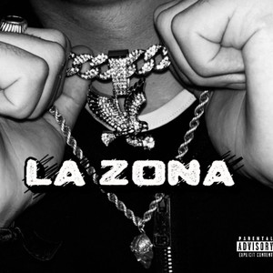 LA ZONA (Explicit)