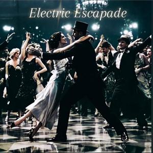 Electric Escapade (feat. Annabella, Gwen & Glo)
