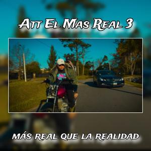 Att el mas real 3 (Explicit)