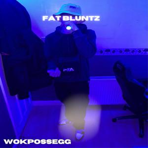 Fat Bluntz (Explicit)