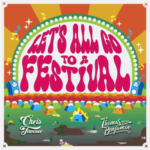 Lets All Go to a Festival (Explicit)