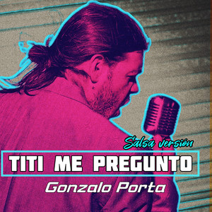 Titi Me Pregunto (Salsa Version)