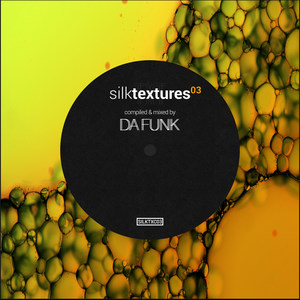 Silk Textures 03 (Compiled & Mixed by Da Funk)