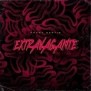 Extravagante