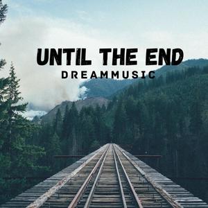 Until The End